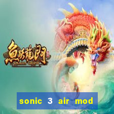 sonic 3 air mod extra slot shadow